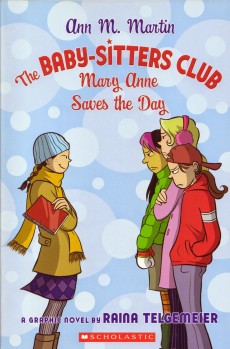 The Baby-Sitters Club: Mary Anne Saves the Day